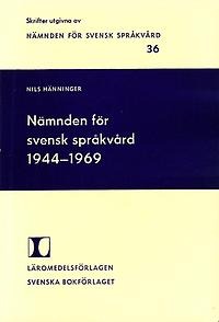 Nämnden för svensk språkvård 1944-1969