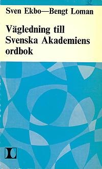 Vägledning till Svenska Akademiens ordbok
