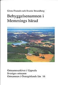 Ortnamnen i Östergötlands län 16. Bebyggelsenamn i Memmings härad