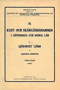 Kust- och skärgårdsnamnen i Göteborgs och Bohuslän: 1