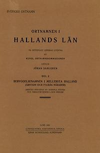 Ortnamnen i Hallands län 1. Bebyggelsenamn i södra Halland
