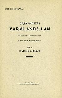 Ortnamnen i Värmlands län 02: Fryksdals härad