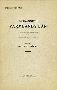 Ortnamnen i Värmlands län 04: Gillbergs härad