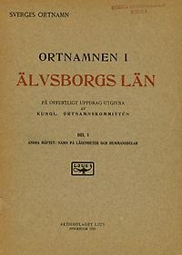 Ortnamnen i Älvsborgs län 01: Del 2 Namn på lägenheter och hemmansdelar