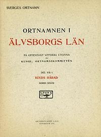 Ortnamnen i Älvsborgs län 07: Del 1 Kinds härad norra, del 2 södra delen