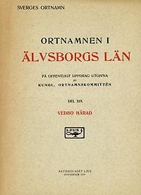 Ortnamnen i Älvsborgs län 19: Vedbo härad