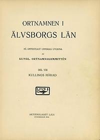 Ortnamnen i Älvsborgs län 08: Kullings härad