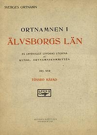 Ortnamnen i Älvsborgs län 17: Tössbo härad