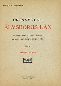 Ortnamnen i Älvsborgs län 03: Bjärke härad