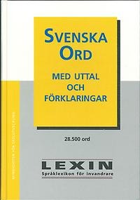 Lexin: Svenska ord med uttal och förklaringar