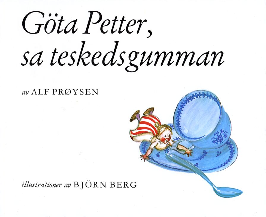 Omslaget till boken Göta Petter, sa teskedsgumman av Alf Prøysen, utgiven av förlaget Rabén & Sjögren
