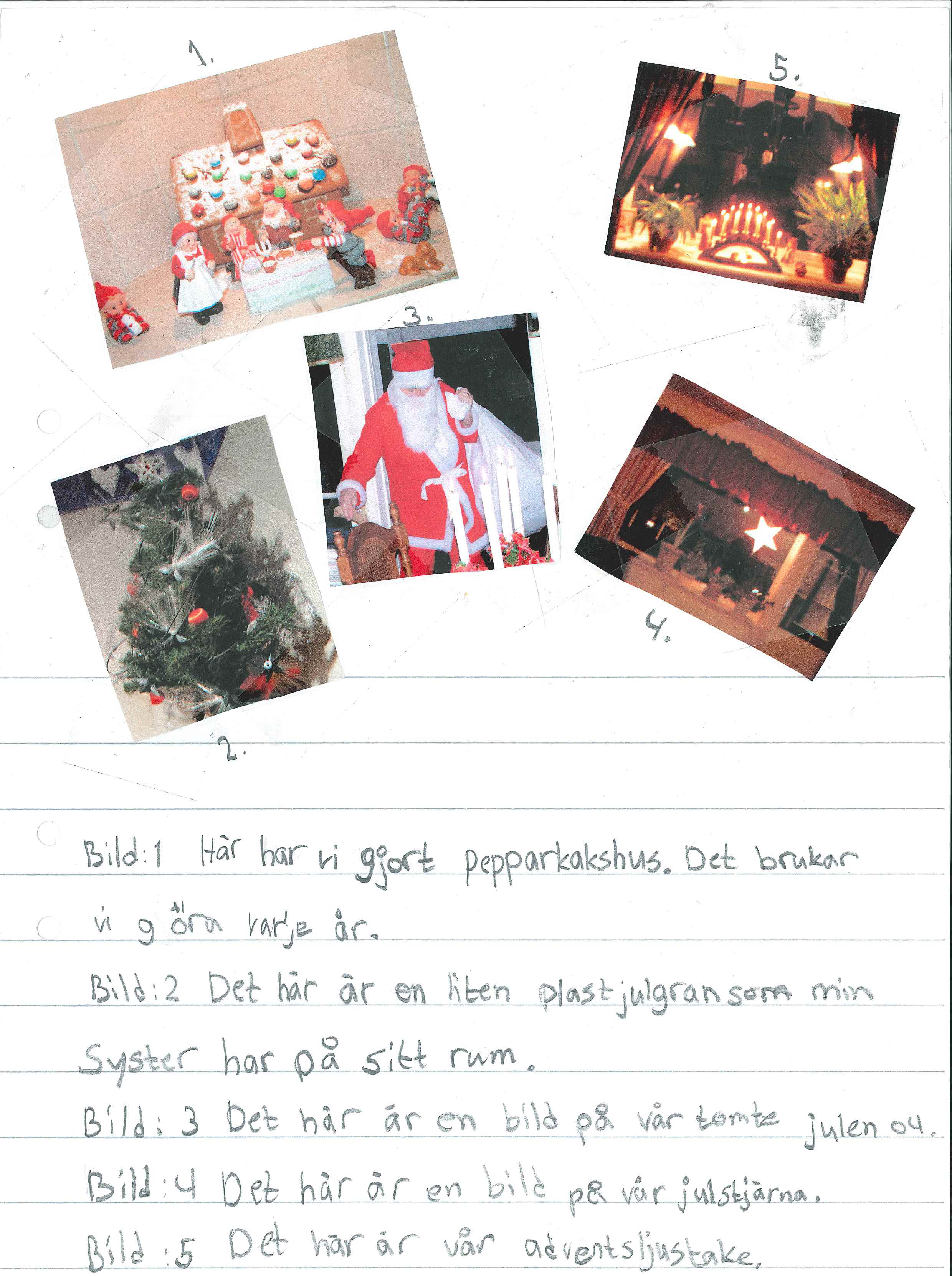 Linjerat A4-papper med fem inklistrade fotografier med julmotiv och nedan handskriven text med förklaring till de olika bilderna.