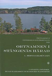 Ortnamnen i Göteborg och Bohus län 13.1: Ortnamnen i Stångenäs härad. Bebyggelsenamn
