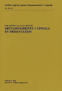 Ortnamnsarkivet i Uppsala: en presentation