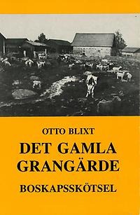 Det gamla Grangärde: Arbetsliv och folktradition i en skogsbygd i Västerbergslagen - boskapsskötsel