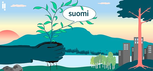 Illustration där två händer sträcker ut en planta med en pratbubbla vari det står suomi. I bakgrunden ett landskap med berg, vatten, träd och hus.